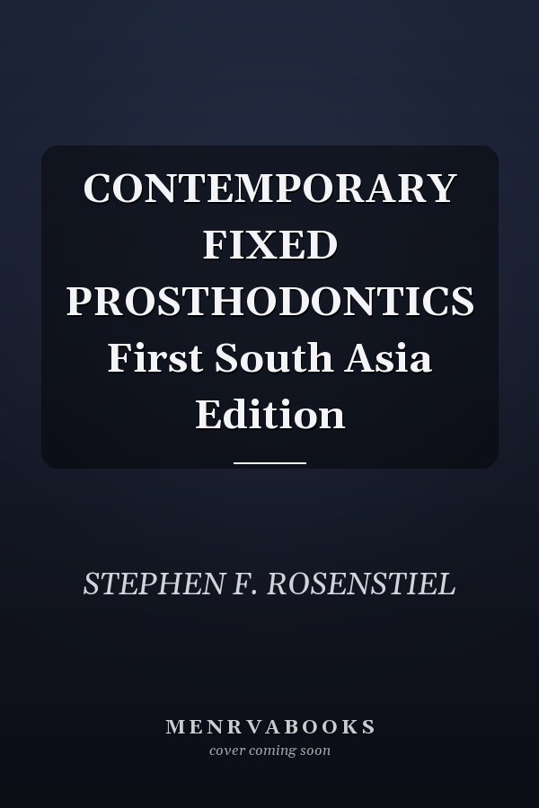 CONTEMPORARY FIXED PROSTHODONTICS First South Asia Edition