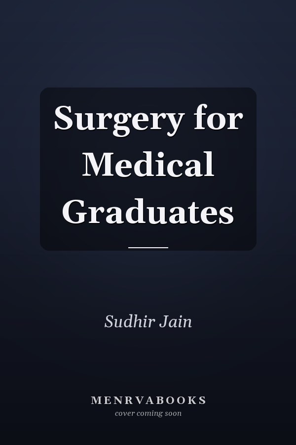 Surgery for Medical Graduates