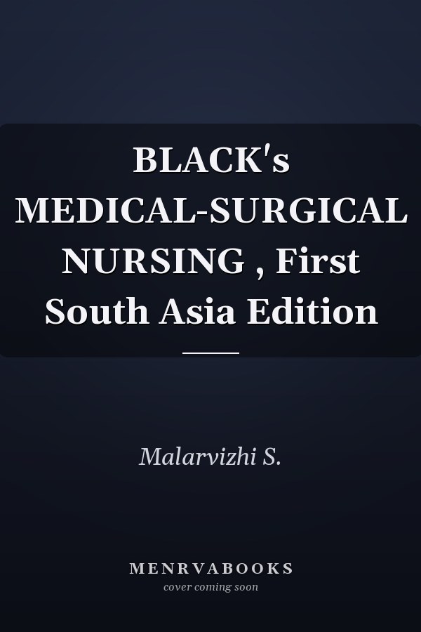 BLACK's MEDICAL-SURGICAL NURSING , First South Asia Edition