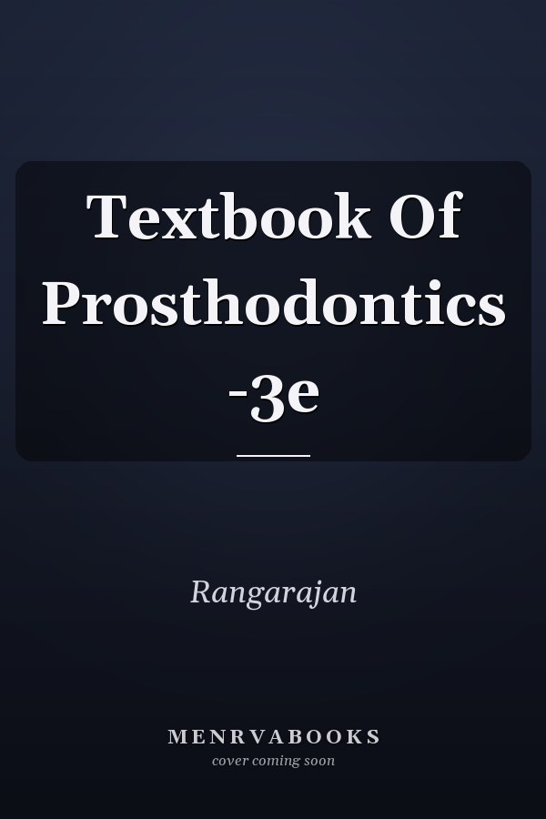Textbook Of Prosthodontics -3e