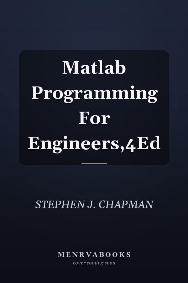 Matlab Programming For Engineers,4Ed
