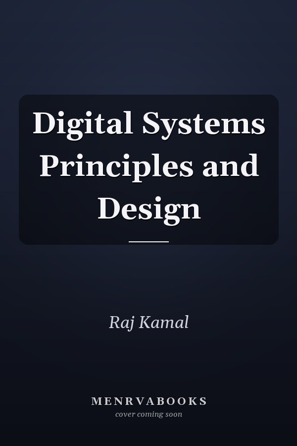 Digital Systems Principles and Design