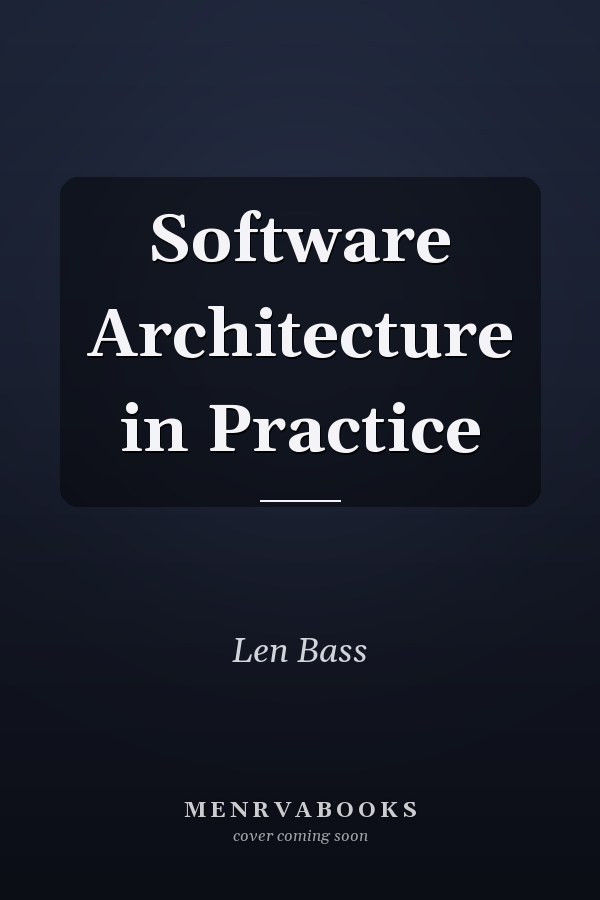 Software Architecture in Practice