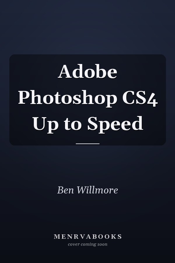 Adobe Photoshop CS4 Up to Speed