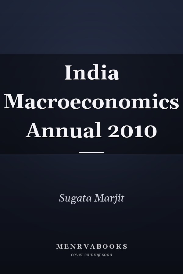 India Macroeconomics Annual 2010