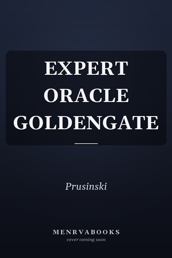 EXPERT ORACLE GOLDENGATE