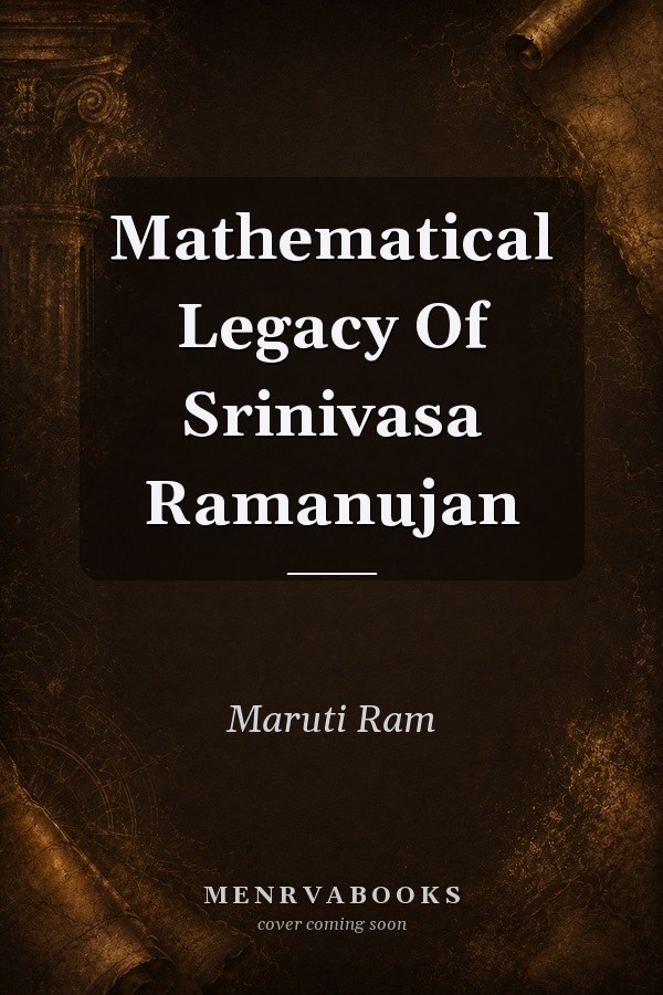 Mathematical Legacy Of Srinivasa Ramanujan
