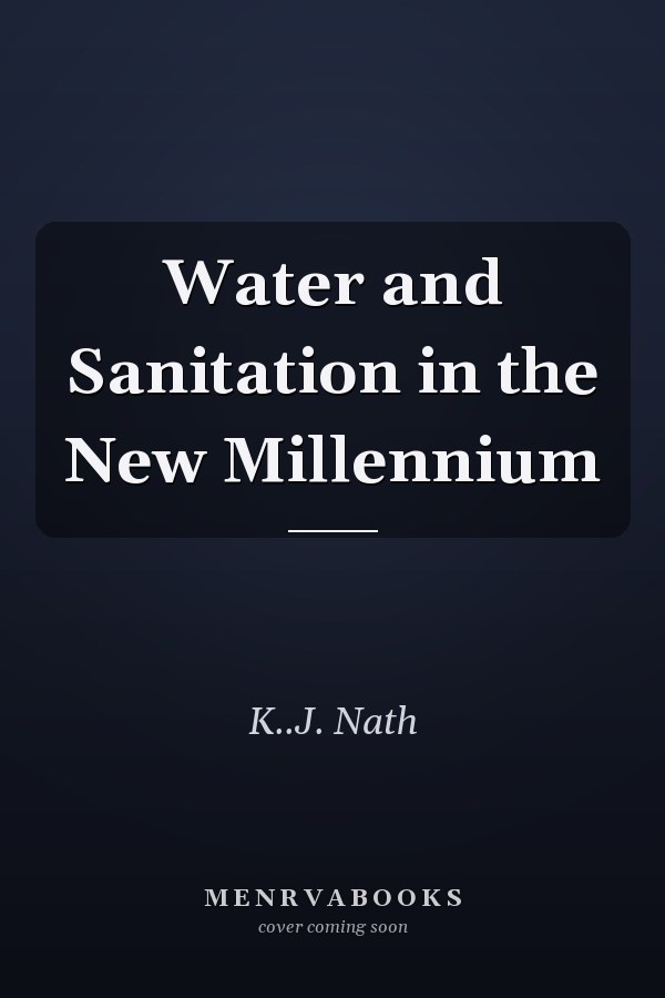 Water and Sanitation in the New Millennium