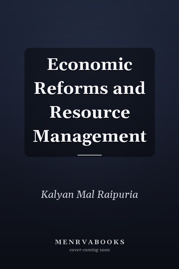 Economic Reforms and Resource Management