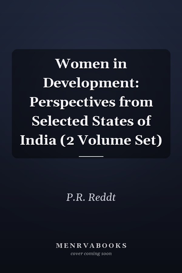 Women in Development: Perspectives from Selected States of India (2 Volume Set)
