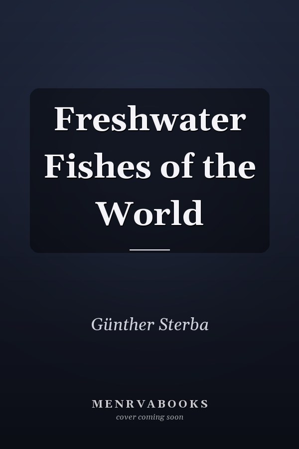 Freshwater Fishes of the World