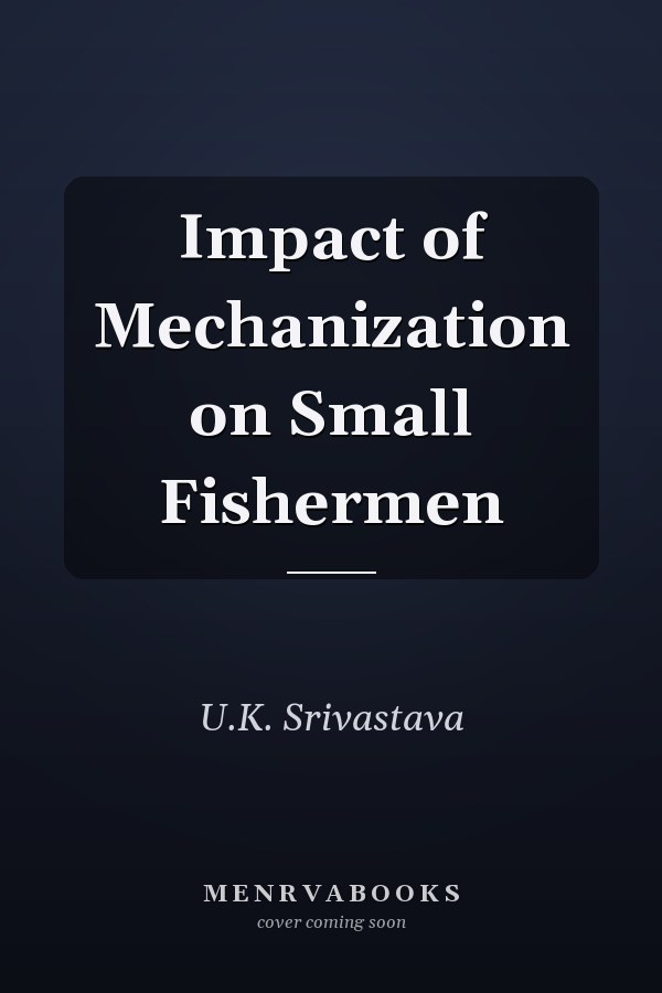 Impact of Mechanization on Small Fishermen