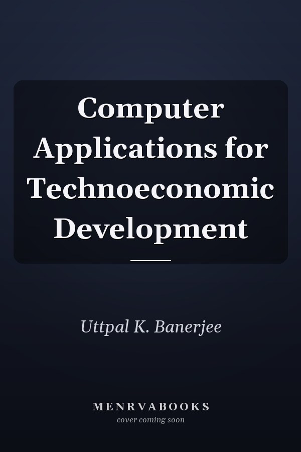 Computer Applications for Technoeconomic Development