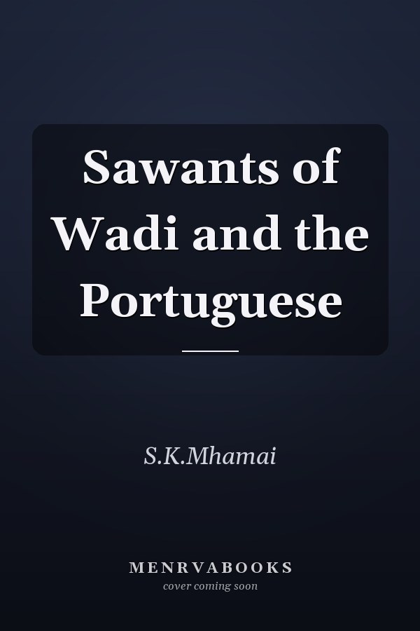 Sawants of Wadi and the Portuguese