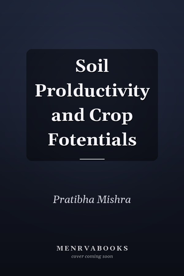 Soil Prolductivity and Crop Fotentials