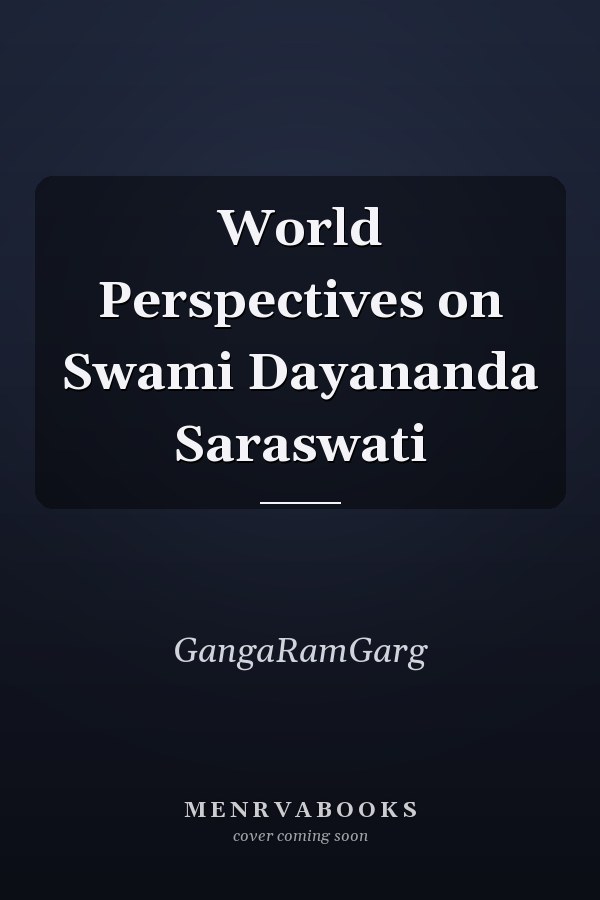 World Perspectives on Swami Dayananda Saraswati