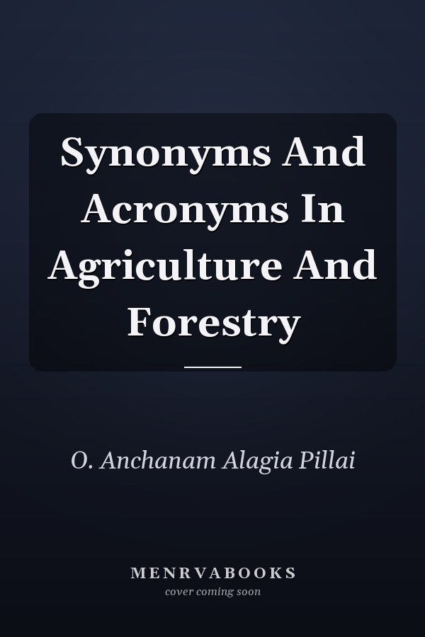 Synonyms And Acronyms In Agriculture And Forestry