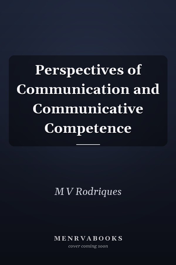 Perspectives of Communication and Communicative Competence