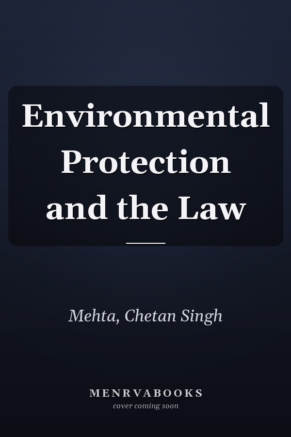 Environmental Protection and the Law