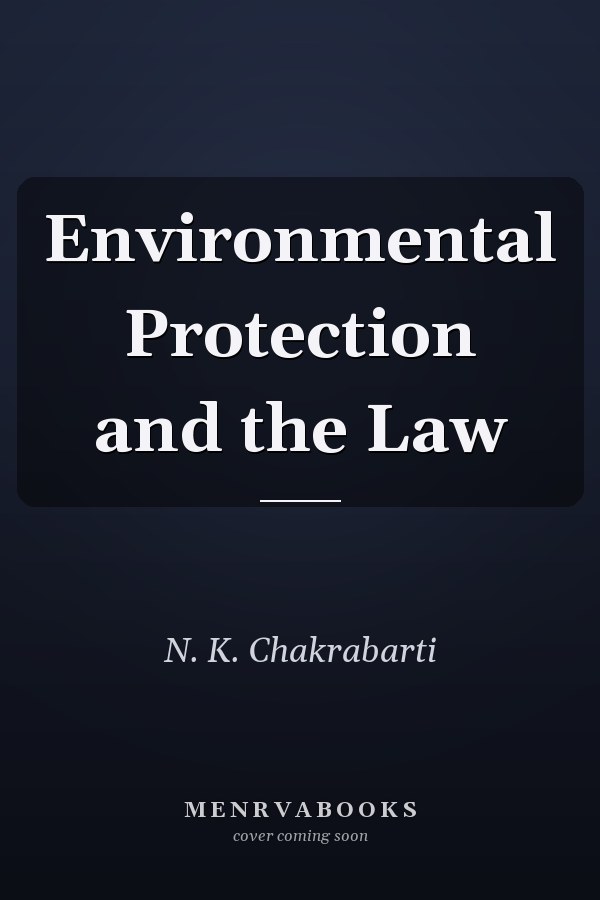 Environmental Protection and the Law