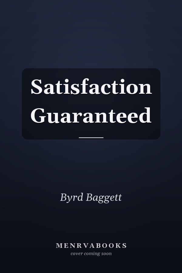 Satisfaction Guaranteed