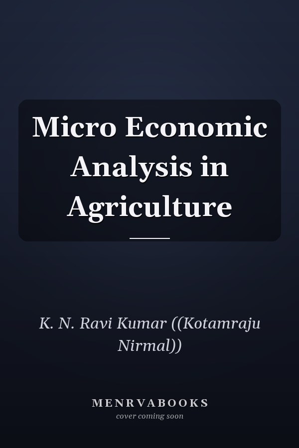 Micro Economic Analysis in Agriculture