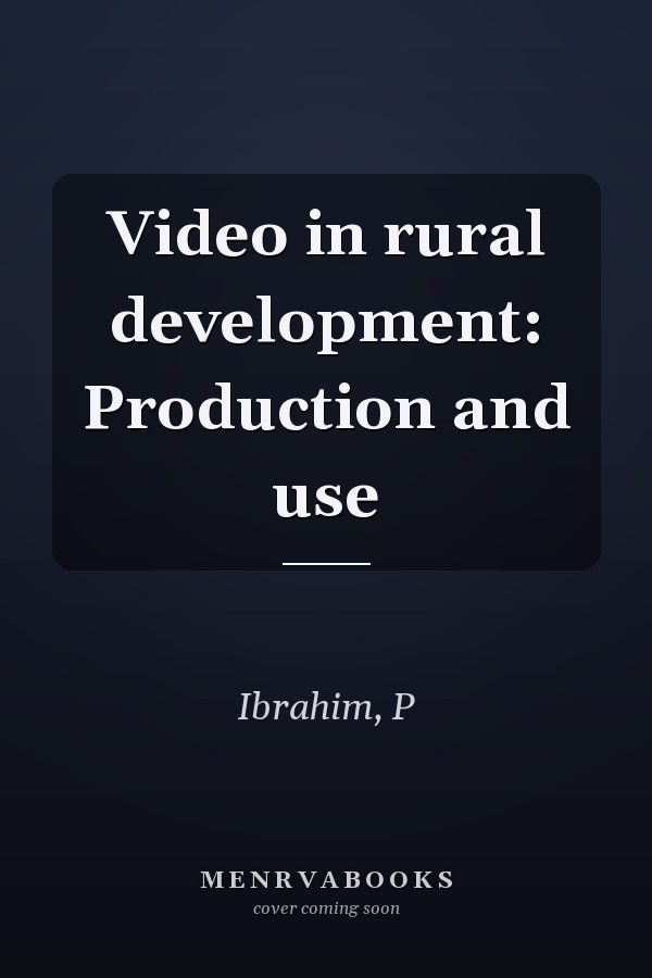 Video in rural development: Production and use