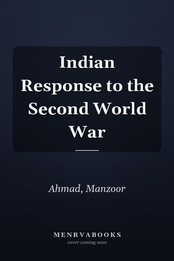 Indian Response to the Second World War
