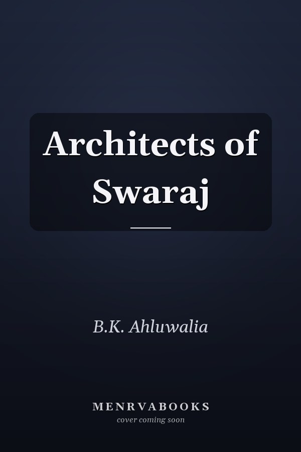 Architects of Swaraj