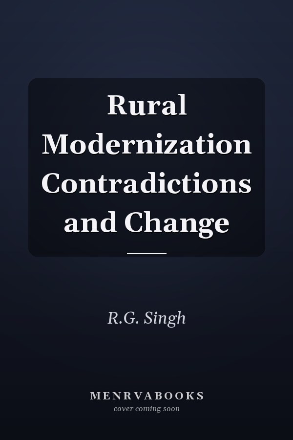Rural Modernization Contradictions and Change