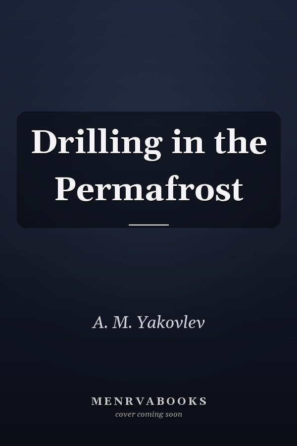 Drilling in the Permafrost