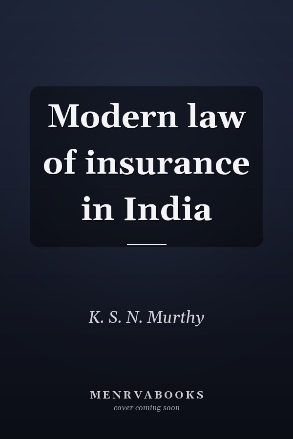 Modern law of insurance in India