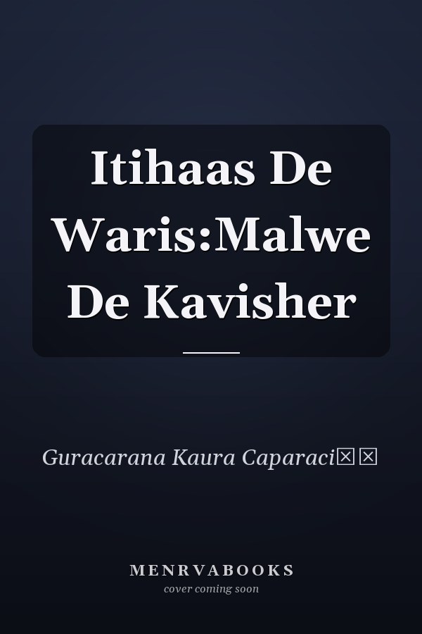 Itihaas De Waris:Malwe De Kavisher