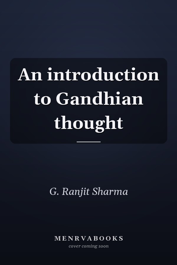 An introduction to Gandhian thought