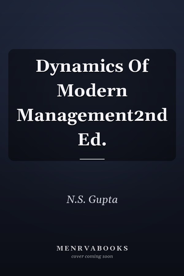 Dynamics Of Modern Management2nd Ed.