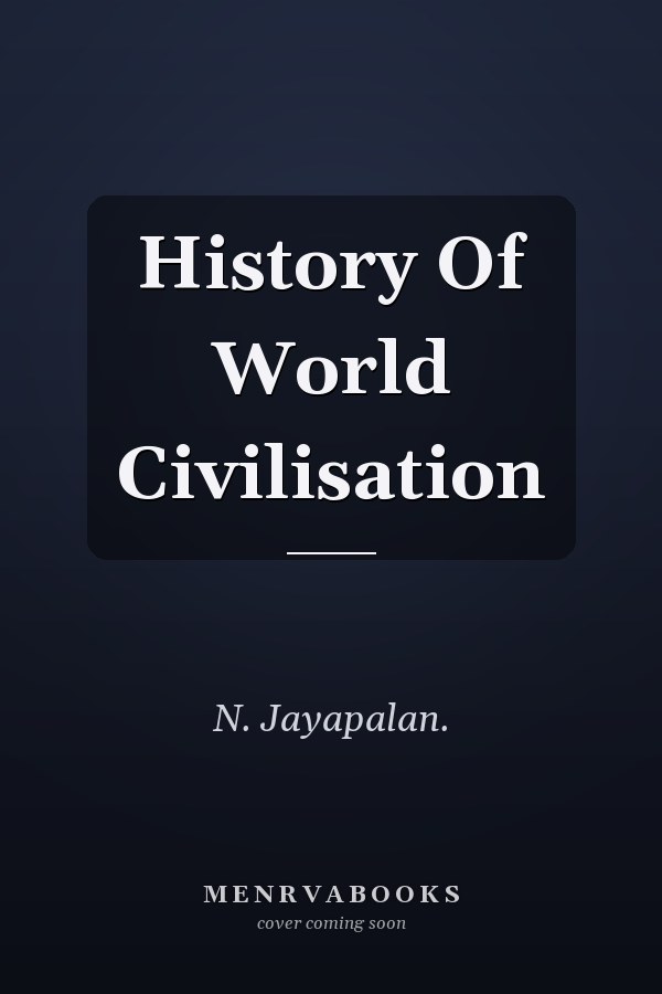 History Of World Civilisation