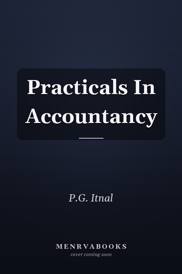 Practicals In Accountancy