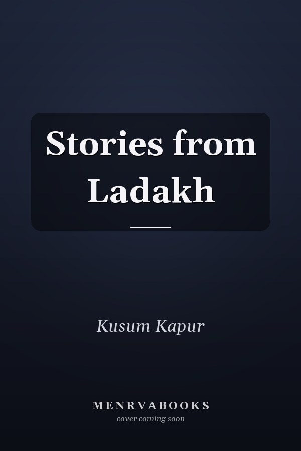 Stories from Ladakh