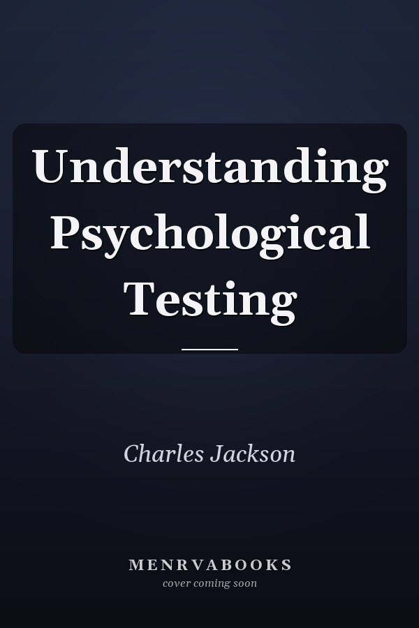 Understanding Psychological Testing