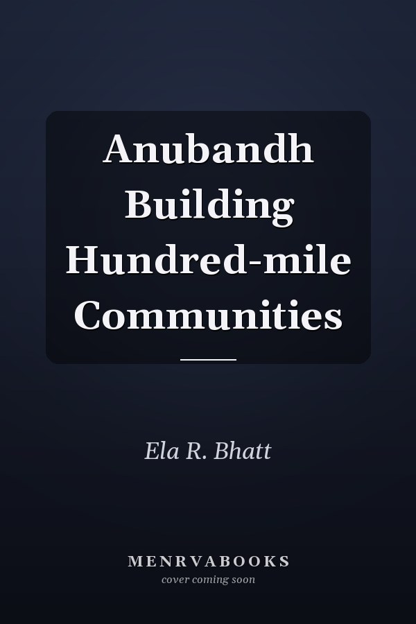 Anubandh Building Hundred-mile Communities