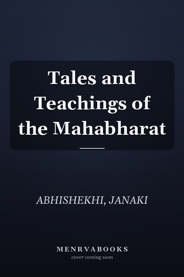 Tales and Teachings of the Mahabharat