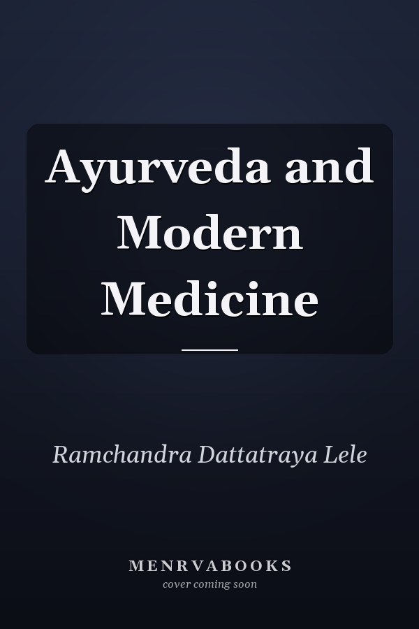 Ayurveda and Modern Medicine