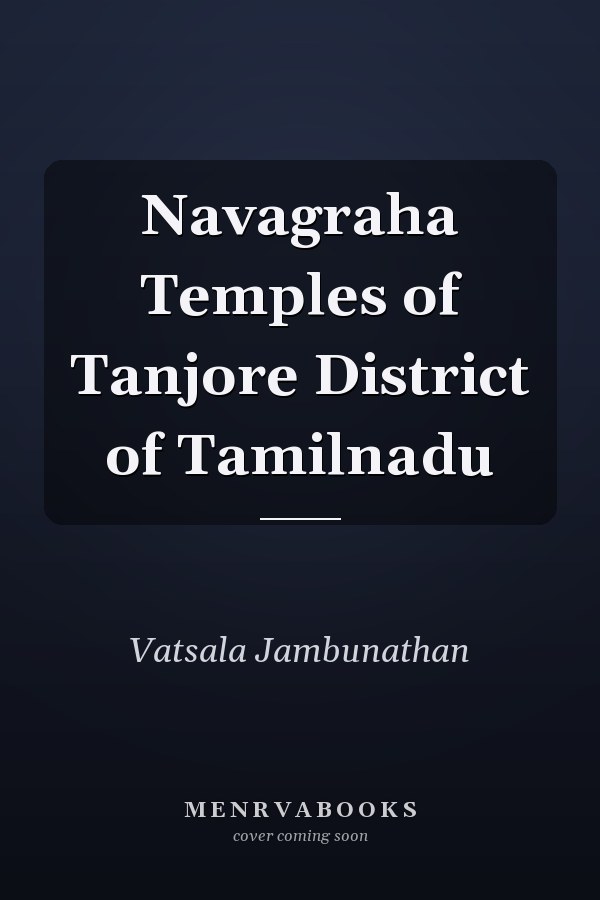 Navagraha Temples of Tanjore District of Tamilnadu