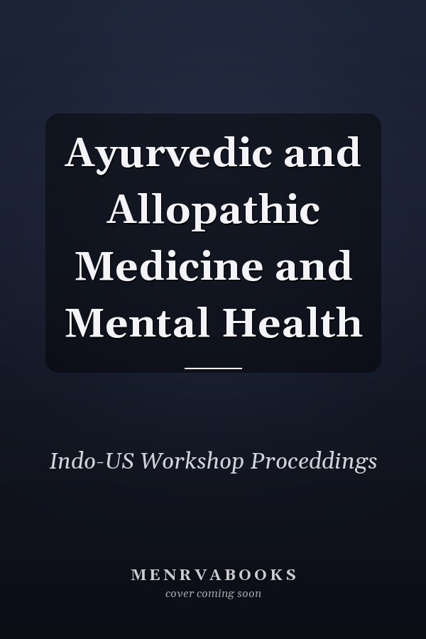 Ayurvedic and Allopathic Medicine and Mental Health