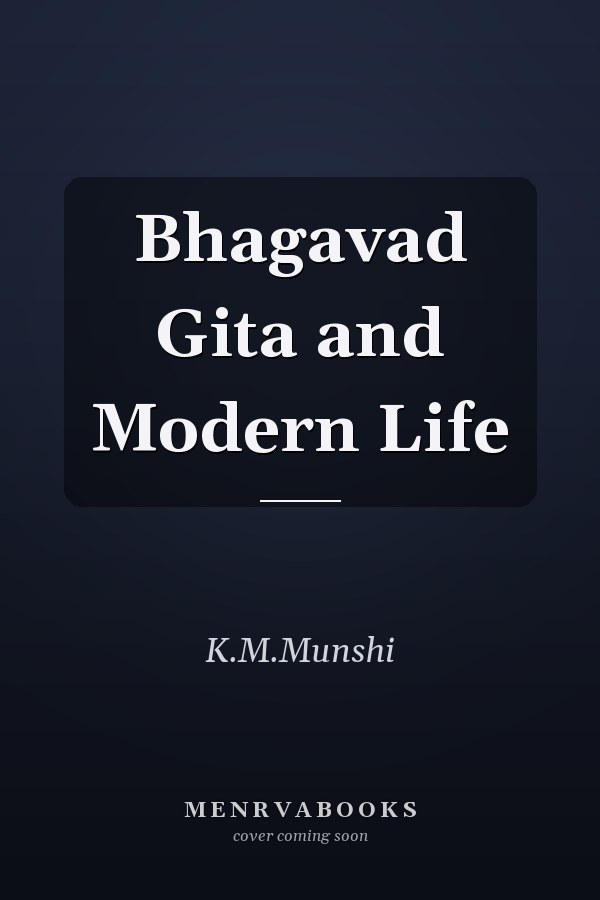 Bhagavad Gita and Modern Life