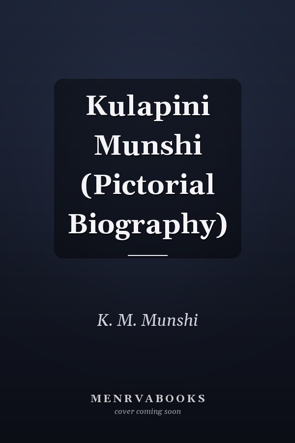 Kulapini Munshi (Pictorial Biography)