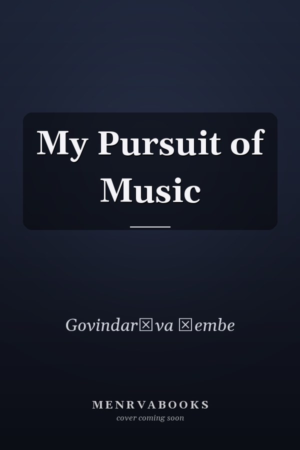 My Pursuit of Music