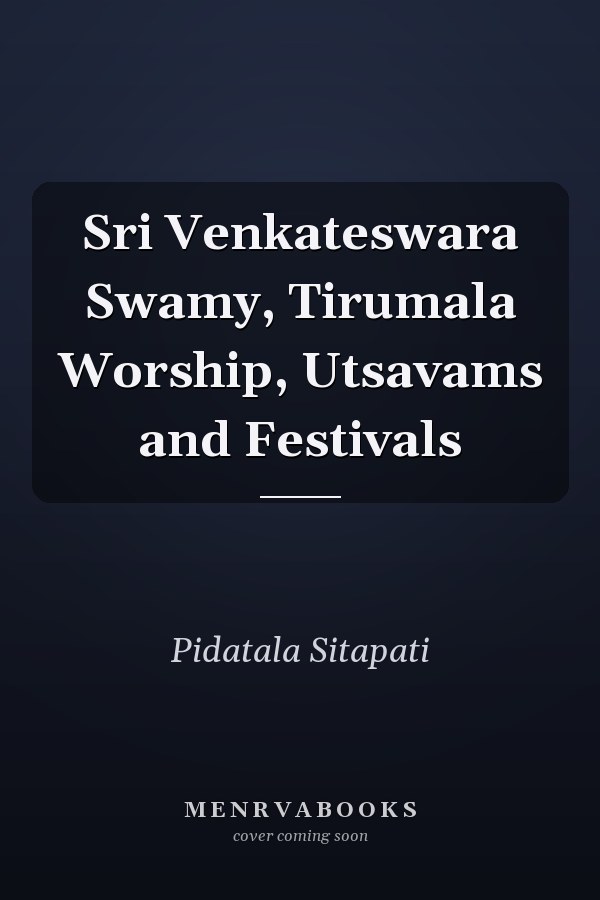 Sri Venkateswara Swamy, Tirumala Worship, Utsavams and Festivals