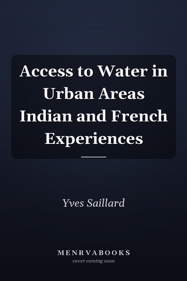 Access to Water in Urban Areas Indian and French Experiences