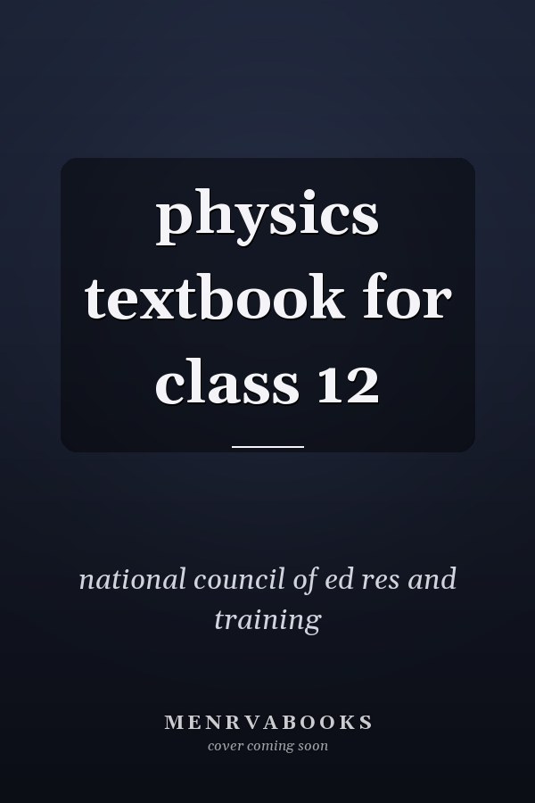 physics textbook for class 12